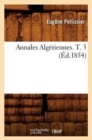 Image for Annales Algeriennes. T. 3 (Ed.1854)