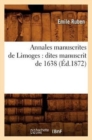 Image for Annales Manuscrites de Limoges: Dites Manuscrit de 1638 (Ed.1872)