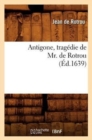 Image for Antigone, Trag?die de Mr. de Rotrou (?d.1639)
