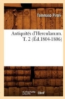 Image for Antiquites d&#39;Herculanum. T. 2 (Ed.1804-1806)