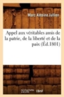 Image for Appel Aux V?ritables Amis de la Patrie, de la Libert? Et de la Paix, (?d.1801)