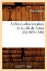 Image for Archives Administratives de la Ville de Reims (Ed.1839-1848)