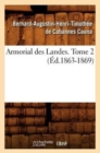 Image for Armorial Des Landes. Tome 2 (?d.1863-1869)