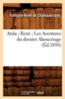 Image for Atala Ren? Les Aventures Du Dernier Abenc?rage (?d.1850)
