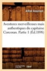 Image for Aventures Merveilleuses Mais Authentiques Du Capitaine Corcoran. Partie 1 (Ed.1898)