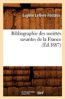 Image for Bibliographie Des Soci?t?s Savantes de la France (?d.1887)