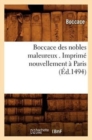 Image for Boccace Des Nobles Maleureux . Imprim? Nouvellement ? Paris (?d.1494)