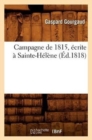 Image for Campagne de 1815, ?crite ? Sainte-H?l?ne, (?d.1818)