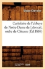 Image for Cartulaire de l&#39;Abbaye de Notre-Dame de Leoncel, Ordre de Citeaux (Ed.1869)