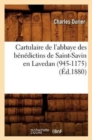 Image for Cartulaire de l&#39;Abbaye Des Benedictins de Saint-Savin En Lavedan (945-1175) (Ed.1880)