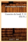 Image for Causeries Du Lundi. T. 11 (?d.18..)