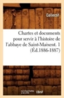 Image for Chartes et documents pour servir a l&#39;histoire de l&#39;abbaye de Saint-Maixent. 1 (Ed.1886-1887)