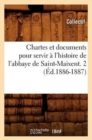 Image for Chartes et documents pour servir a l&#39;histoire de l&#39;abbaye de Saint-Maixent. 2 (Ed.1886-1887)