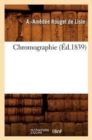 Image for Chromographie (Ed.1839)