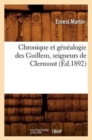 Image for Chronique Et G?n?alogie Des Guillem, Seigneurs de Clermont (?d.1892)