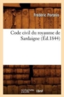 Image for Code Civil Du Royaume de Sardaigne (Ed.1844)