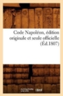 Image for Code Napoleon, Edition Originale Et Seule Officielle (Ed.1807)