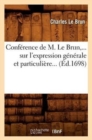 Image for Conference de M. Le Brun Sur l&#39;Expression Generale Et Particuliere (Ed.1698)