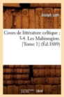 Image for Cours de Litterature Celtique 3-4. Les Mabinogion. [Tome 1] (Ed.1889)