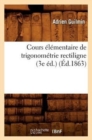 Image for Cours ?l?mentaire de Trigonom?trie Rectiligne (3e ?d.) (?d.1863)