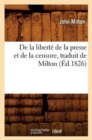 Image for de la Libert? de la Presse Et de la Censure, Traduit de Milton (?d.1826)