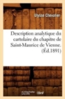Image for Description Analytique Du Cartulaire Du Chapitre de Saint-Maurice de Vienne. (Ed.1891)