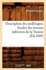 Image for Description Des Mollusques Fossiles Des Terrains Inf?rieurs de la Tunisie, (?d.1889)