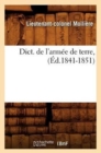 Image for Dict. de l&#39;Armee de Terre, (Ed.1841-1851)
