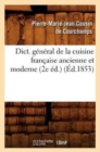 Image for Dict. G?n?ral de la Cuisine Fran?aise Ancienne Et Moderne (2e ?d.) (?d.1853)