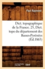 Image for Dict. Topographique de la France. 25, Dict. Topo Du Departement Des Basses-Pyrenees (Ed.1863)