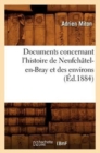 Image for Documents Concernant l&#39;Histoire de Neufch?tel-En-Bray Et Des Environs (?d.1884)