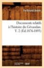 Image for Documents Relatifs A l&#39;Histoire Du Gevaudan. T. 2 (Ed.1876-1893)