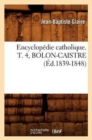 Image for Encyclopedie Catholique. T. 4, Bolon-Caistre (Ed.1839-1848)