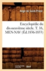 Image for Encyclopedie Du Dix-Neuvieme Siecle. T. 16, Men-Nav (Ed.1836-1853)