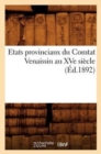 Image for Etats Provinciaux Du Comtat Venaissin Au Xve Siecle (Ed.1892)