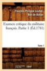 Image for Examen Critique Du Militaire Francois. Partie 1, Tome 1 (Ed.1781)