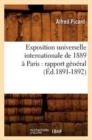 Image for Exposition Universelle Internationale de 1889 ? Paris: Rapport G?n?ral (?d.1891-1892)