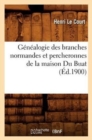 Image for G?n?alogie Des Branches Normandes Et Percheronnes de la Maison Du Buat, (?d.1900)