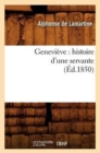Image for Genevi?ve: Histoire d&#39;Une Servante (?d.1850)