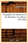 Image for G?ographie Du D?partement Du Morbihan (4e ?dition) (?d.1888)