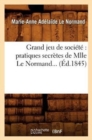 Image for Grand Jeu de Soci?t? Pratiques Secr?tes de Mlle Le Normand (?d.1845)