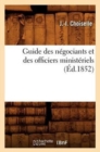 Image for Guide Des Negociants Et Des Officiers Ministeriels, (Ed.1852)