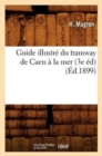 Image for Guide Illustr? Du Tramway de Caen ? La Mer (3e ?d) (?d.1899)