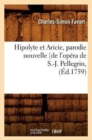 Image for Hipolyte Et Aricie, Parodie Nouvelle [De l&#39;Op?ra de S.-J. Pellegrin, (?d.1759)