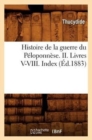 Image for Histoire de la Guerre Du P?loponn?se. II. Livres V-VIII. Index (?d.1883)