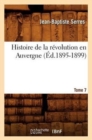 Image for Histoire de la R?volution En Auvergne. Tome 7 (?d.1895-1899)