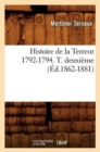 Image for Histoire de la Terreur 1792-1794. T. Deuxi?me (?d.1862-1881)