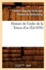 Image for Histoire de l&#39;Ordre de la Toison d&#39;Or (?d.1830)