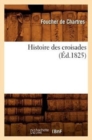 Image for Histoire Des Croisades (?d.1825)