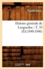 Image for Histoire G?n?rale de Languedoc: T. 10 (?d.1840-1846)